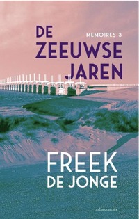 250107 De Zeeuwse jaren Freek de Jonge